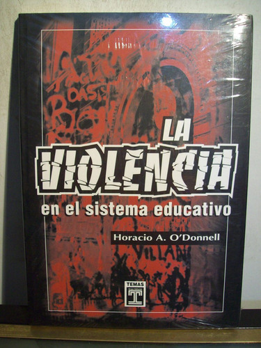 Adp La Violencia En El Sistema Educativo Horacio O'donnell