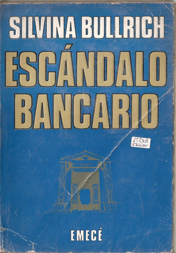 Escandalo Bancario - Bullrich - Emece