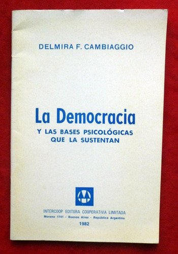 Delmira F Cambiaggio La Democracia Y Las Bases Psicológicas