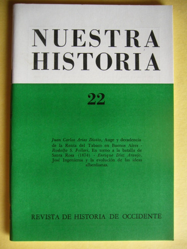 Nuestra Historia Nº 22 / Batalla Santa Rosa José Ingenieros