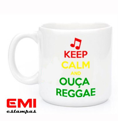 Canecas Engraçadas Keep Calm And Ouça Reggae 