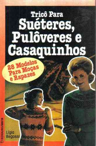 Trico Para Moças E Rapazes - Suéteres, Pulôveres E Casacos