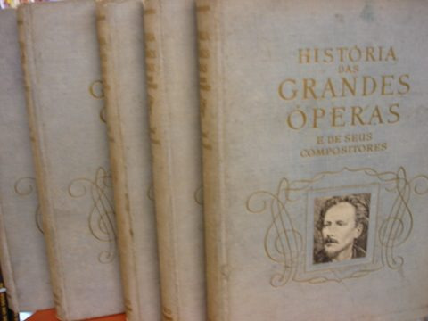 Livro - Coleção História Das Grandes Óperas 5 Vol. - 1952