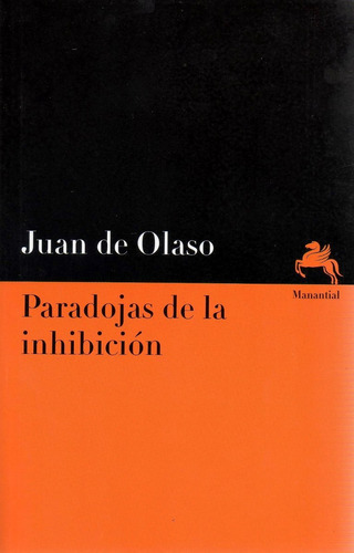 Libro: Paradojas De La Inhibición ( Juan De Olaso)