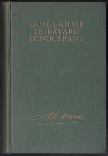 La Varende: Guillaume Le Bâtard Conquérant- Libro En Francés