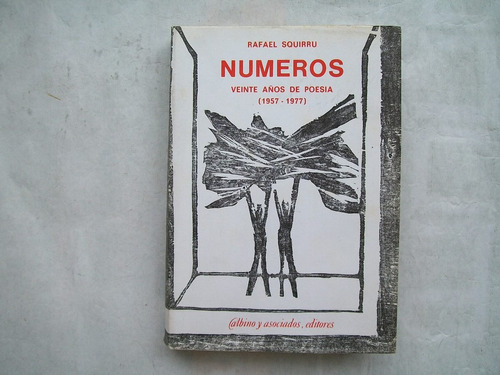 Rafael Squirru Numeros Veinte Años De Poesia 1957-1977 Albin