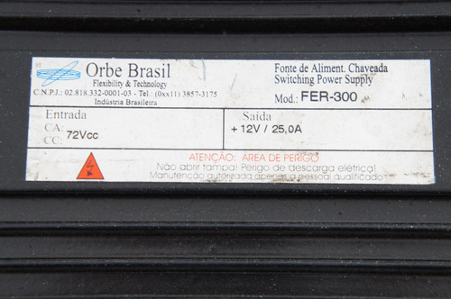 Fonte Chaveada Orbe Brasil Fer-300 Ac 72vcc Dc12v 25,0a