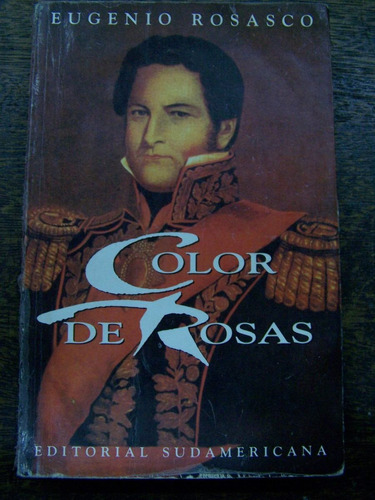 Color De Rosas * Eugenio Rosasco * Sudamericana *