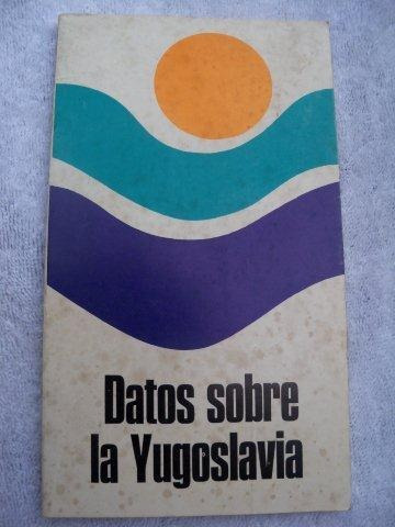 Datos Sobre La Yugoslavia - Literatura Estrangeira