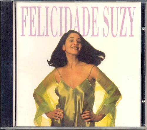 Cd Felicidade Suzy - Felicidade Suzy - 1994