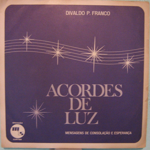 Divaldo Pereira Franco - Acordes De Luz - 1969 Lpautografado