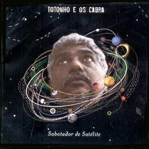 Cd Totonho E Os Cabras Sabotador De Satelite