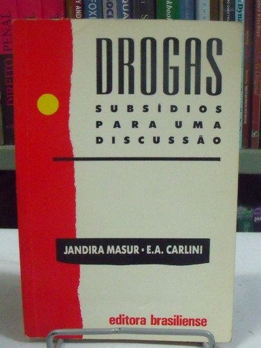 Livro - Drogas - Subsídios Para Uma Discussão - Jandira M.