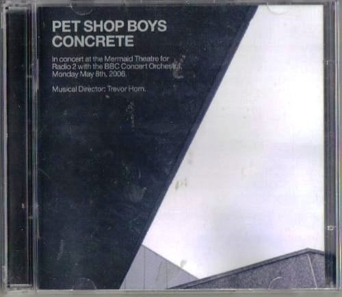 Pet Shop Boys - Concrete (in Concert At Mermaid , 2006) 2 Cd