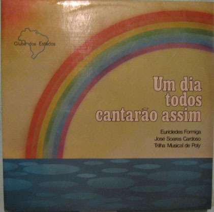 Eurícledes Formiga/josé S.cardoso-um Dia Todos Cantarão 1974