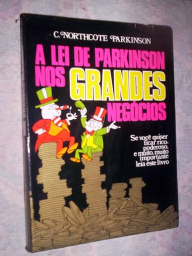 A Lei De Parkinson Nos Grandes Negócios