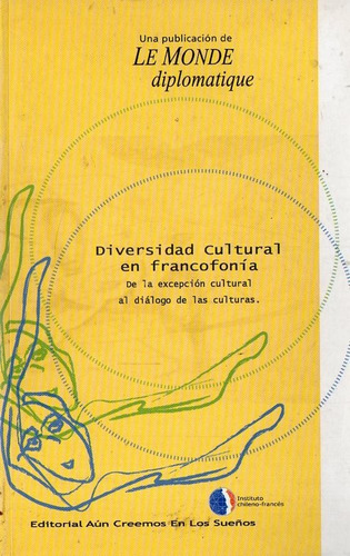 Diversidad Cultural En Francofonia - Le Monde Diplomatique