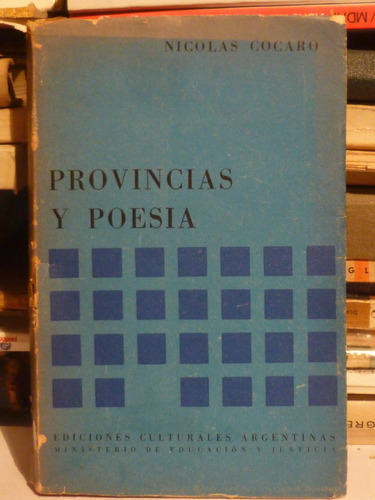 Provincias Y Poesia, Nicolas Cocaro,1961,170pags