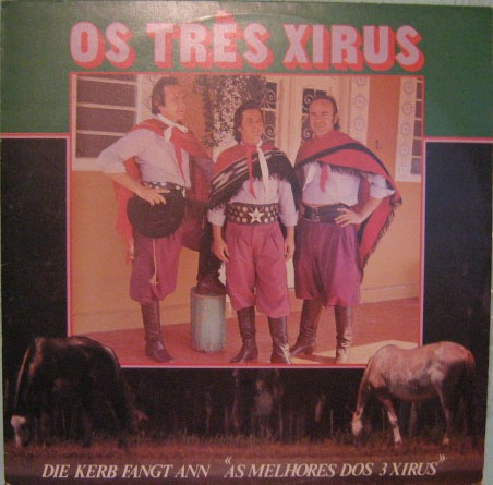 Os 3 Xirus - As Melhores Dos 3 Xirus - 1980