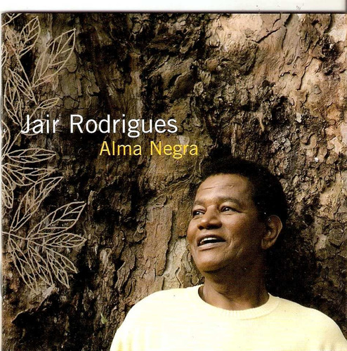 Cd Jair Rodrigues - Alma Negra (autografado Pelo Jair !!)
