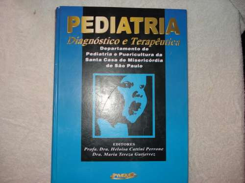 Livro Pediatria Diagnóstico E Terapêutica Perrone 1998