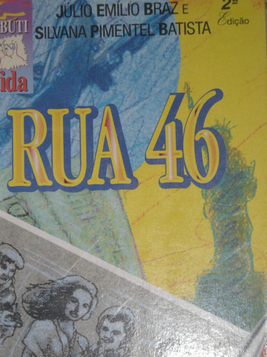 Rua 46-júlio Emílio Braz  -2 Edição-1996