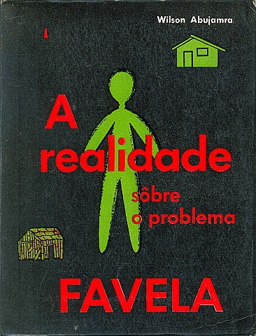 A Realidade Sobre O Problema Favela - Wilson Abujamra