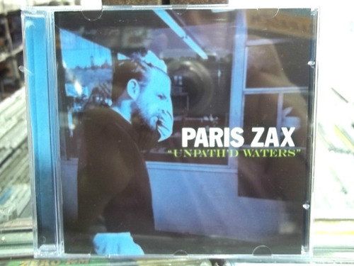 Paris Zax Unpath´d Waters Cd Importado Impecável