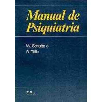 Manual De Psiquiatria - W Schulte, R Tólle