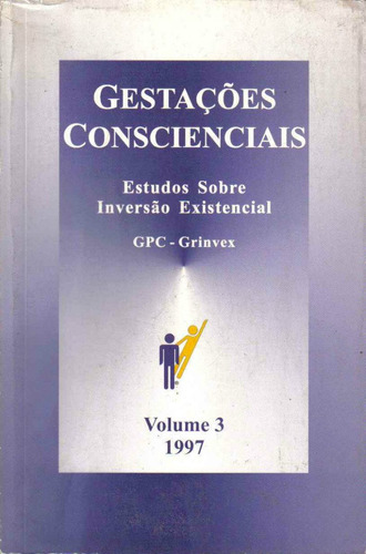 Gestações Conscienciais - Volume 3