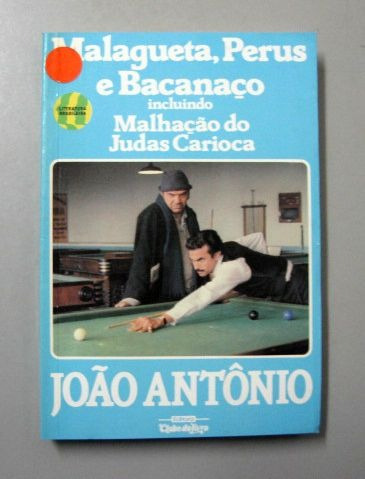 Malagueta, Perus E Bacanaço - João Antônio