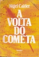 A Volta Do Cometa, Nigel Calder