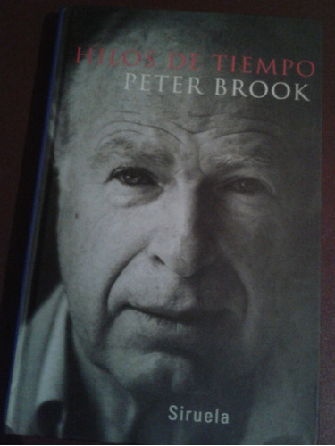 Hilos De Tiempo Peter Brook