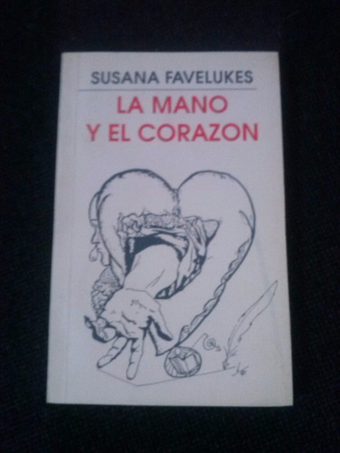 La Mano Y El Corazon Susana Favelukes