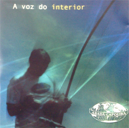 Cd Capoeira Abada A Voz Interior