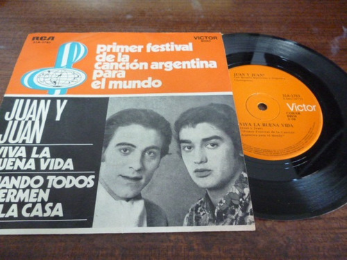 Juan Y Juan Viva La Buena Vida Simple 7´ Argentino C/tapa