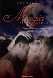 Magia Para Seduzir - Stacey Demarco