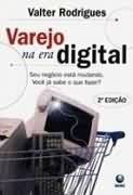 Varejo Na Era Digital - Valer Rodrigues