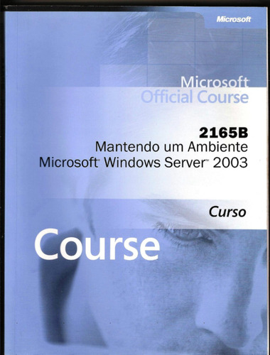 Microsoft Official Course 2165b - Livro Oficial Da Microsoft