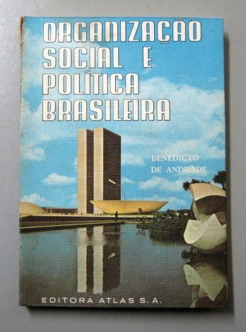 Organização Social E Política Brasileira - Benedicto De Andr