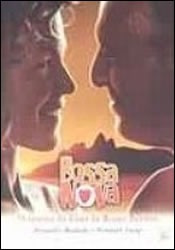 Bossa Nova - O Roteiro Do Filme De Bruno Barreto