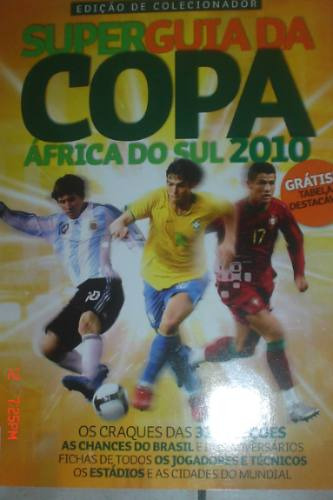 Super Guia Da Copa Africa Do Sul 2010-com Tabela