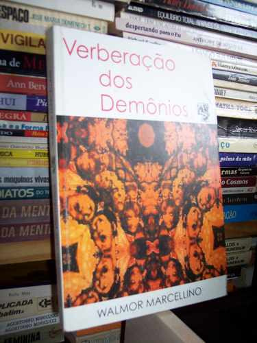 Verberação Dos Demônios, Walmor Marcellino