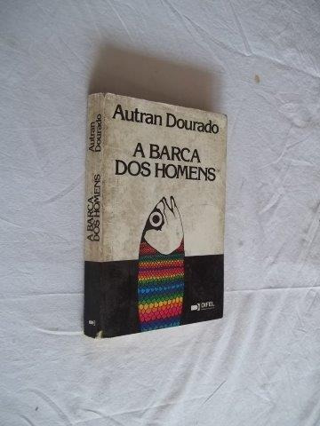 * A Barca Dos Homens - Autran Dourado - Literatura Estran