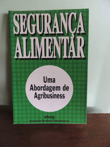 Livro Segurança Alimentar Associação Brasileira Agribusiness