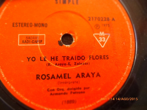 Vinilo Single De Rosamel Araya -- Hasta Que Llegue   ( N25