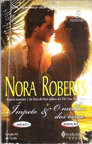 Livro Ímpeto E O Melhor Dos Erros Nora Roberts Ed. 45