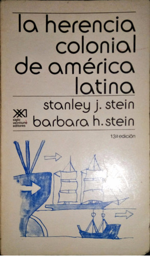 Chambajlum Stein Herencia Colonial America Latina