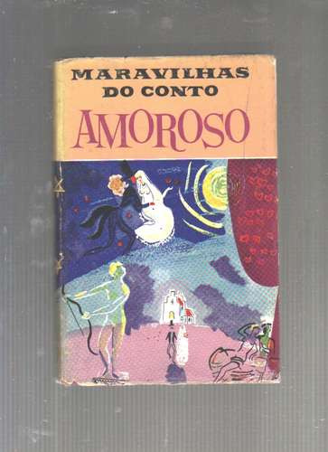Maravilhas Do Conto Amoroso - 1959 - Lenda, Fábula, História