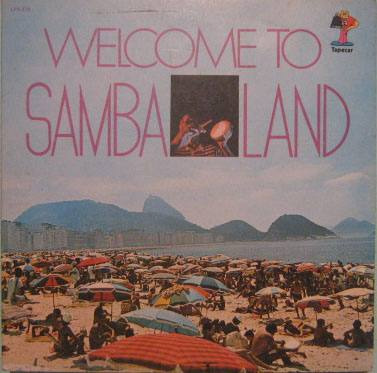 Zé Bodega - Welcome To Sambaland - 1973